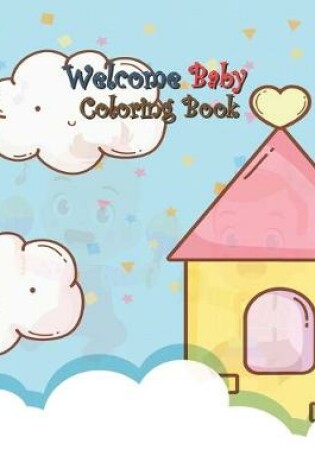 Cover of Welcome Baby Coloring Book