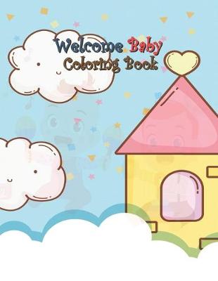 Book cover for Welcome Baby Coloring Book