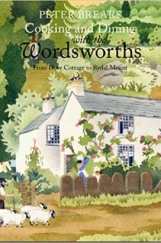 Cover of Cooking and Dining with the Wordsworths