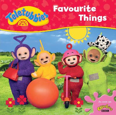 Book cover for Teletubbies: Favourite Things