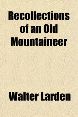 Book cover for Recollections of an Old Mountaineer