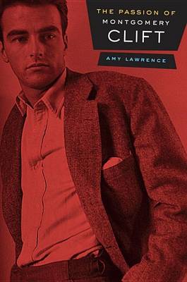 Book cover for The Passion of Montgomery Clift