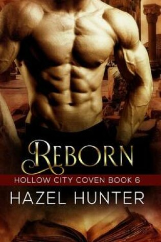 Cover of Reborn (Book Six of the Hollow City Coven Series)