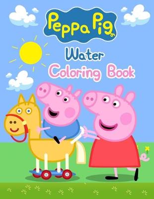 Book cover for Peppa Pig Water Coloring Book