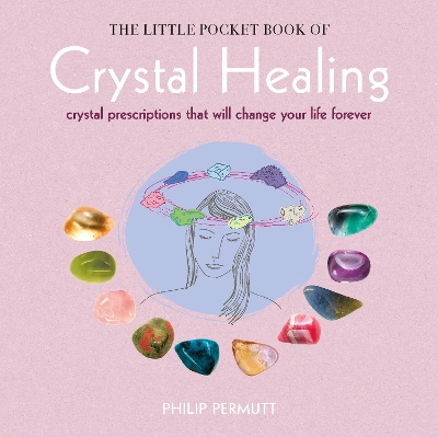 Book cover for The Little Pocket Book of Crystal Healing