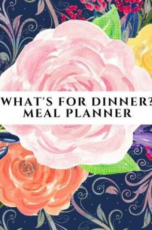 Cover of What's For Dinner Meal Planner