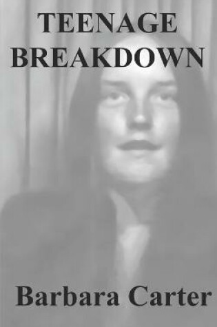 Cover of Teenage Breakdown