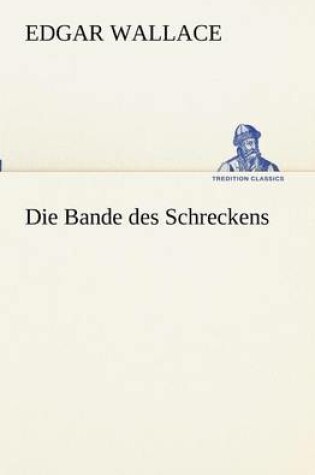 Cover of Die Bande des Schreckens