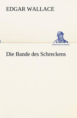 Book cover for Die Bande des Schreckens