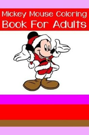 Cover of Mickey Mouse Coloring Book For Adults
