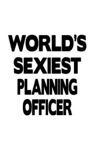 Cover of World's Sexiest Planning Officer