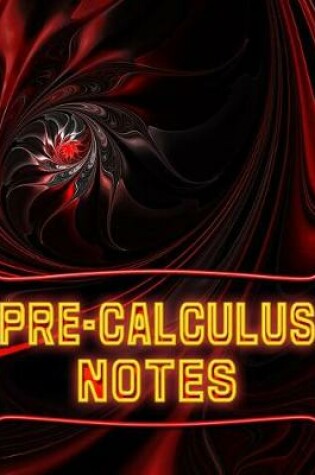 Cover of Pre-Calculus Notes