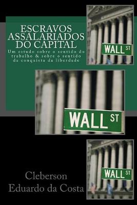 Book cover for Escravos Assalariados do Capital