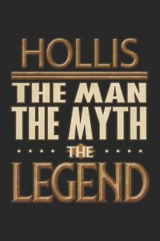 Cover of Hollis The Man The Myth The Legend