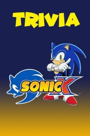 Cover of Sonic X Trivia