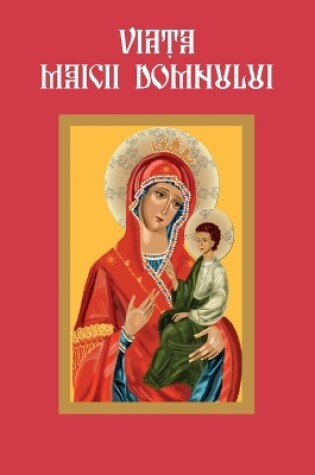 Cover of Viata Maicii Domnului