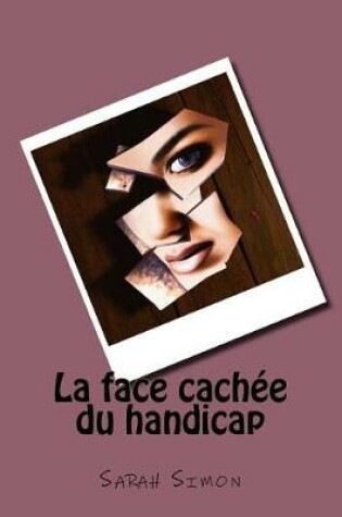 Cover of La Face Cachee Du Handicap