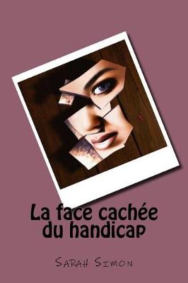 Book cover for La Face Cachee Du Handicap
