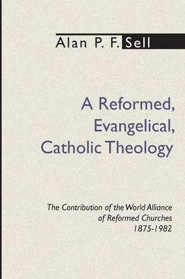 Book cover for Reformed, Evangelical, Catholic Theology