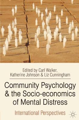 Book cover for Community Psychology and the Socio-economics of Mental Distress