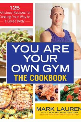 Cover of You are Your Own Gym Cookbook
