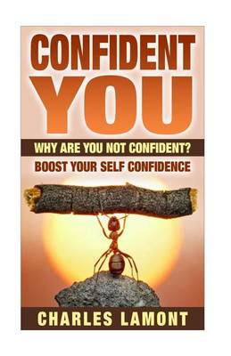 Book cover for Confident You - Why Are You Not Confident?