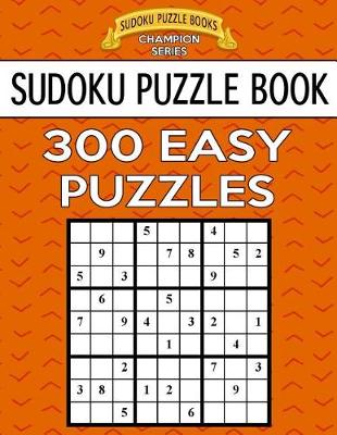 Book cover for Sudoku Puzzle Book, 300 EASY Puzzles