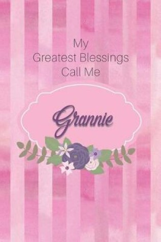 Cover of My Greatest Blessings Call Me Grannie