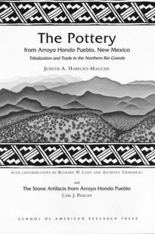 Cover of The  Pottery from Arroyo Hondo Pueblo