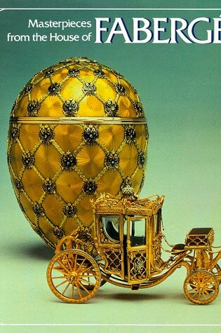 Cover of Masterpieces from the House of Faberge