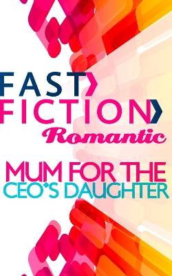 Book cover for Mom for the CEO's Daughter