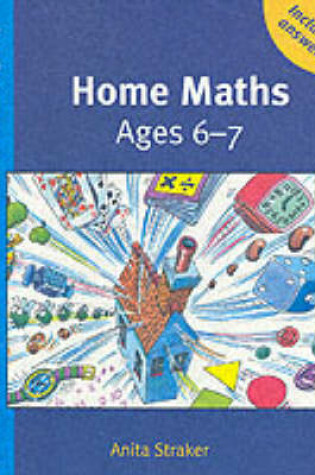 Cover of Home Maths Ages 6-7 Trade edition