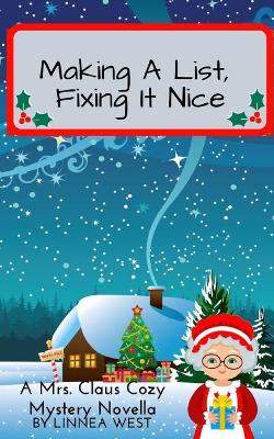 Book cover for Making A List, Fixing It Nice