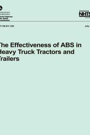 Cover of The Effectiveness of ABS in Heavy Truck Tractors and Trailers