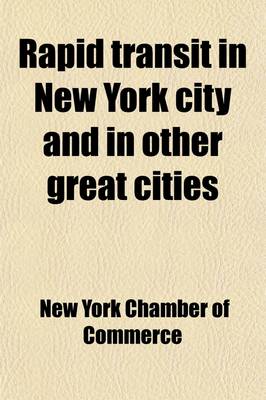 Book cover for Rapid Transit in New York City and in Other Great Cities