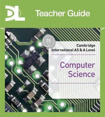 Book cover for Cambridge International AS & A Level Computer Science Teacher's Resource Pack