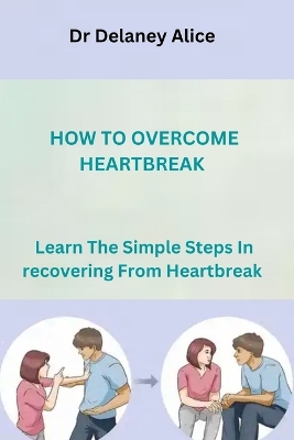 Book cover for How to Overcome Heartbreak