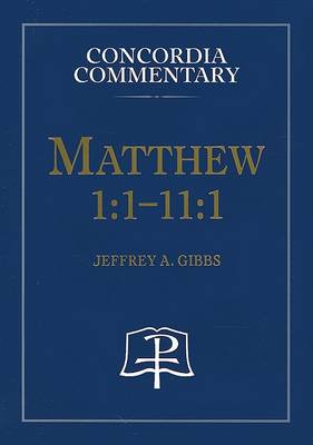 Book cover for Matthew 1:1-11:1 - Concordia Commentary