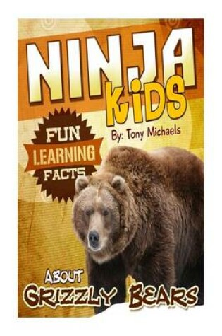 Cover of Fun Learning Facts about Grizzly Bears