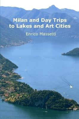 Book cover for Milan and Day Trips to Lakes and Art Cities