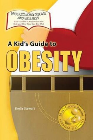 Cover of A Kid's Guide to Obesity