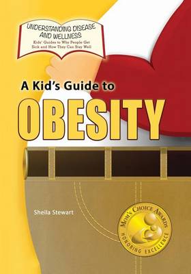 Book cover for A Kid's Guide to Obesity