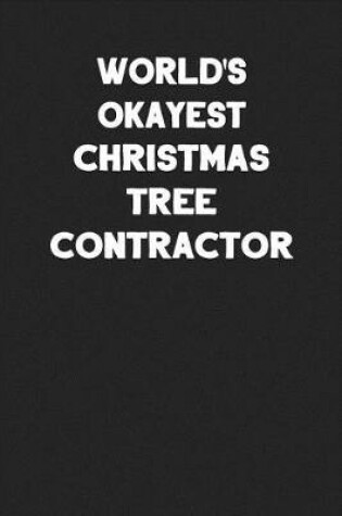 Cover of World's Okayest Christmas Tree Contractor