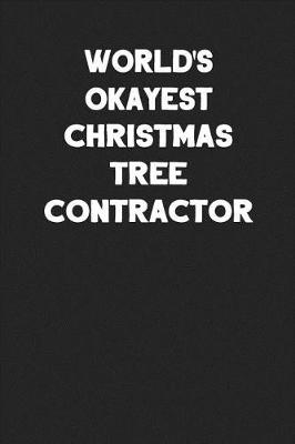 Book cover for World's Okayest Christmas Tree Contractor