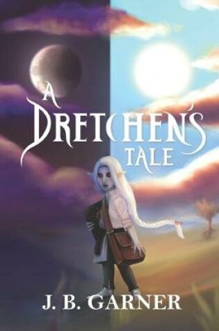 Cover of A Dretchen's Tale