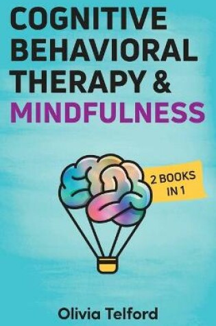Cover of Cognitive Behavioral Therapy and Mindfulness