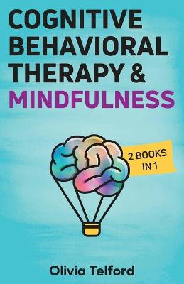 Book cover for Cognitive Behavioral Therapy and Mindfulness