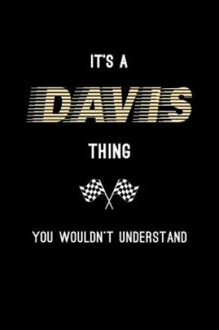 Cover of It's A Davis Thing, You Wouldn't Understand