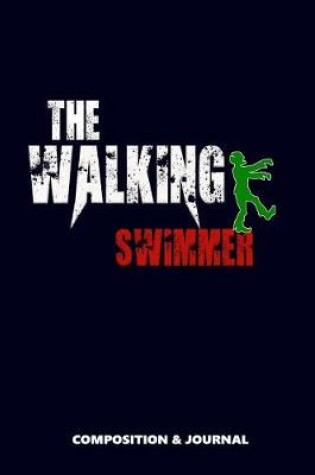 Cover of The Walking Swimmer