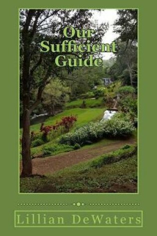 Cover of Our Sufficient Guide